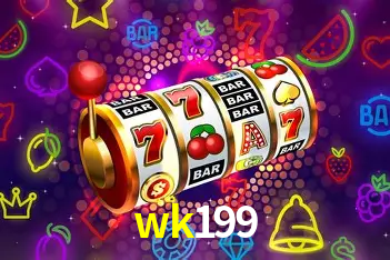 Descubra o Mundo do Cassino Online com wk199